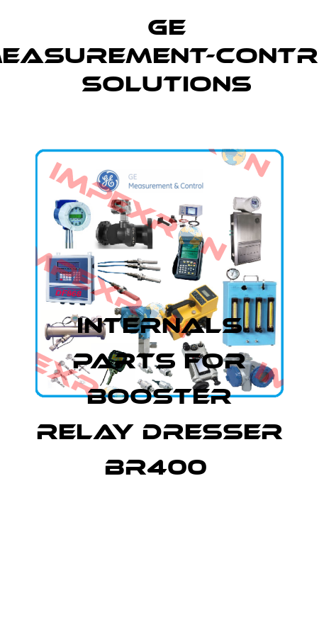 Internals parts for Booster Relay DRESSER BR400  GE Measurement-Control Solutions