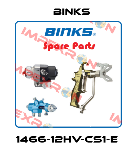 1466-12HV-CS1-E  Binks