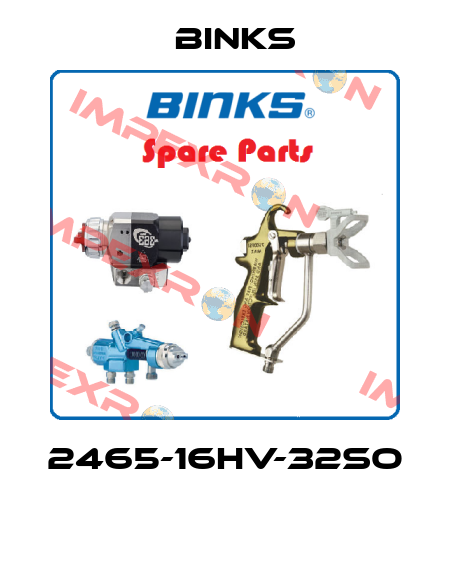 2465-16HV-32SO  Binks