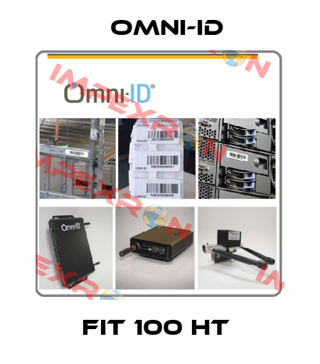 Fit 100 HT  Omni-ID