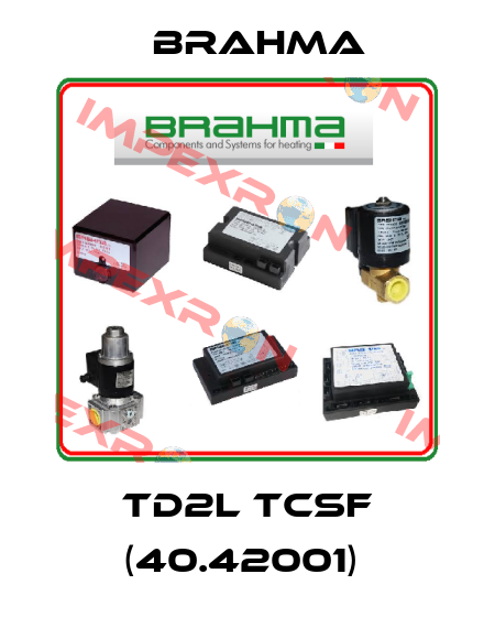 TD2L TCSF (40.42001)  Brahma