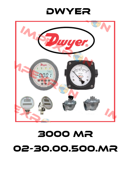 3000 MR 02-30.00.500.MR  Dwyer
