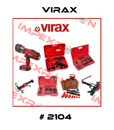 # 2104  Virax