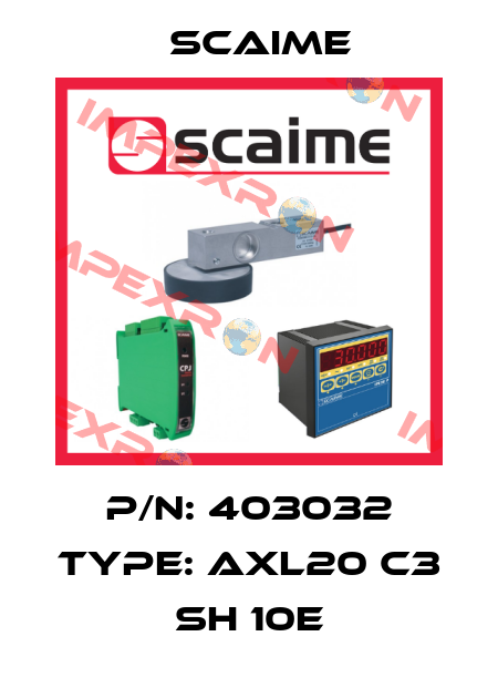 P/N: 403032 Type: AXL20 C3 SH 10e Scaime