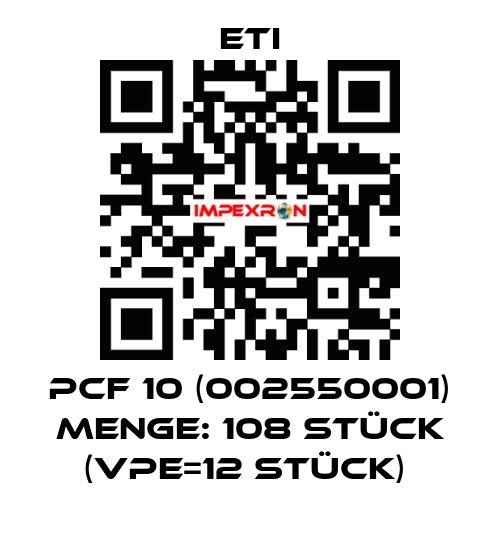 PCF 10 (002550001) Menge: 108 Stück (VPE=12 Stück)  Eti