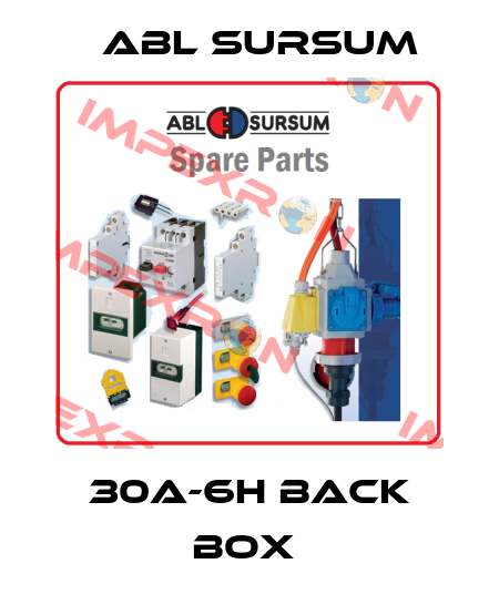 30A-6H back box  Abl Sursum