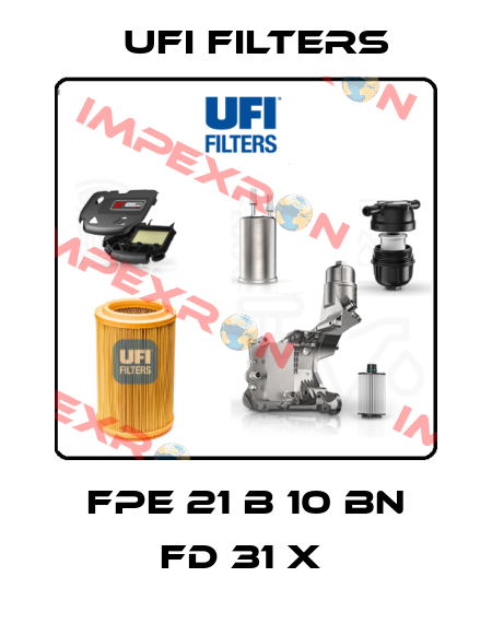 FPE 21 B 10 BN FD 31 X  Ufi Filters