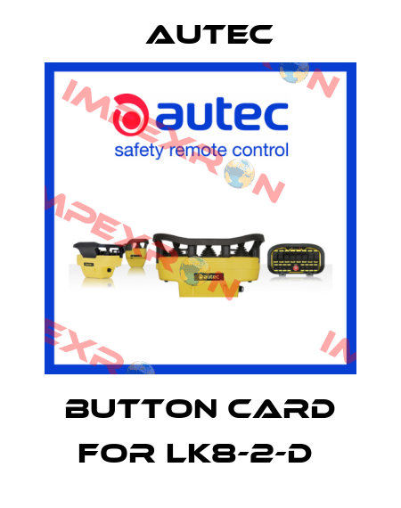 Button card for LK8-2-D  Autec