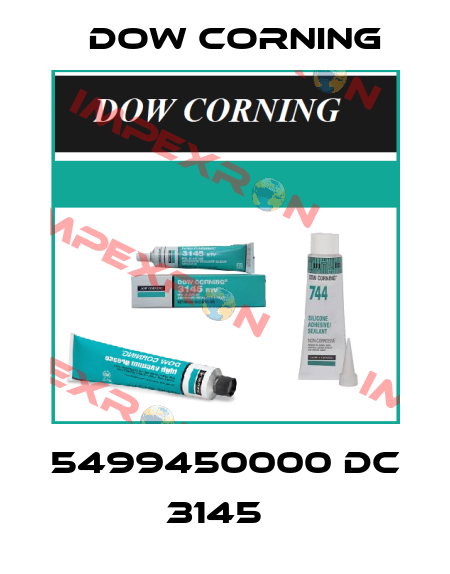 5499450000 DC 3145   Dow Corning