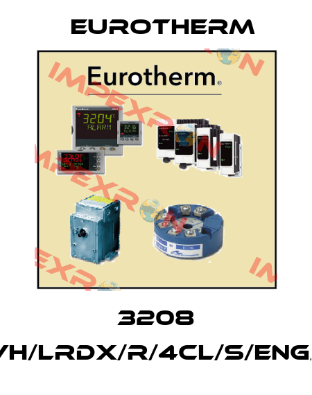 3208 CC/VH/LRDX/R/4CL/S/ENG/ENG Eurotherm