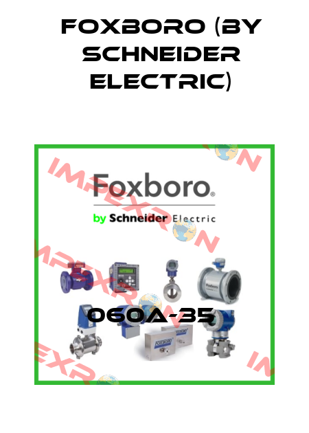 060A-35  Foxboro (by Schneider Electric)