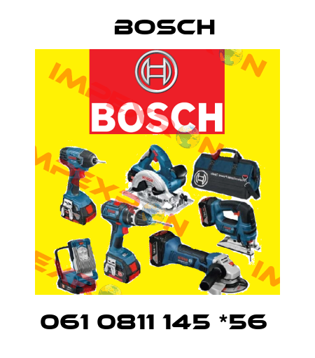 061 0811 145 *56  Bosch