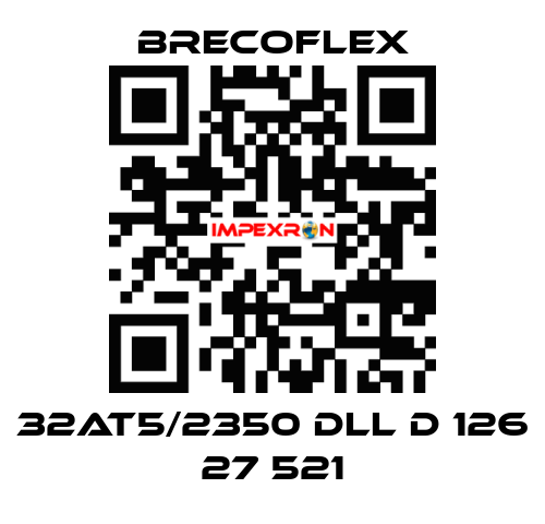 32AT5/2350 DLL D 126 27 521  Brecoflex