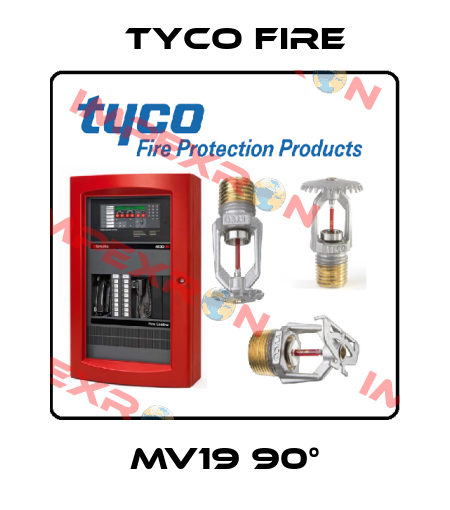 MV19 90° Tyco Fire