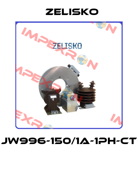 JW996-150/1A-1PH-CT  Zelisko