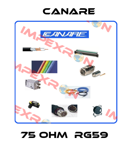 75 OHM  RG59  Canare
