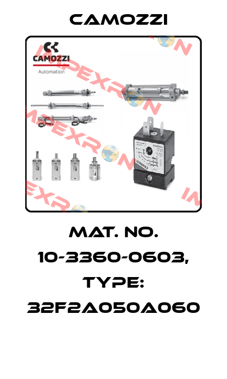 Mat. No. 10-3360-0603, Type: 32F2A050A060  Camozzi