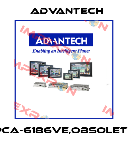 PCA-6186VE,obsolete  Advantech