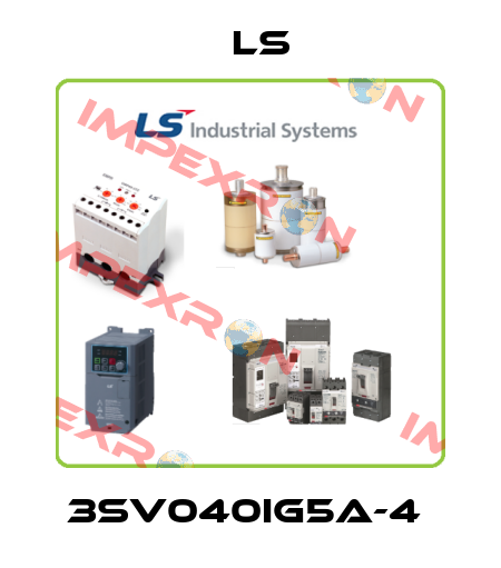 3SV040IG5A-4  LS