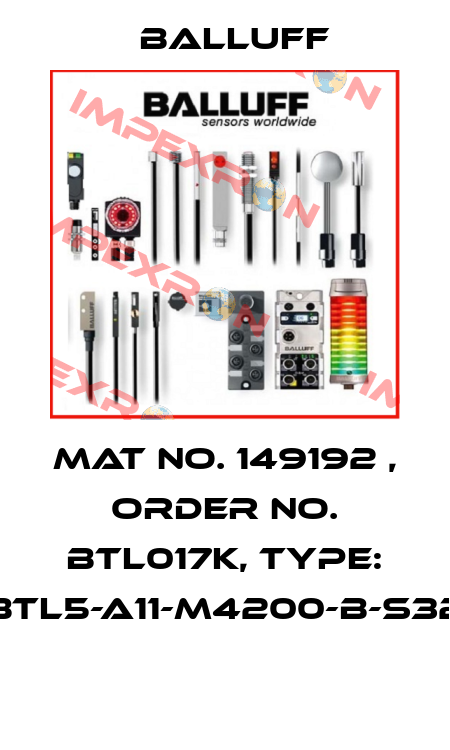 Mat No. 149192 , Order No. BTL017K, Type: BTL5-A11-M4200-B-S32  Balluff