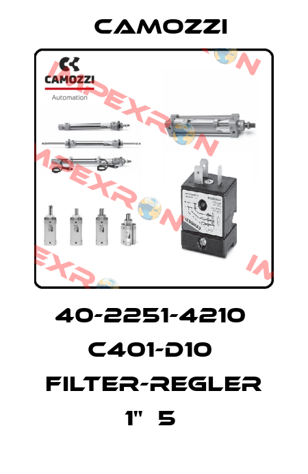40-2251-4210  C401-D10  FILTER-REGLER 1"  5  Camozzi