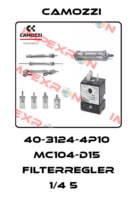 40-3124-4P10  MC104-D15  FILTERREGLER 1/4 5µ  Camozzi