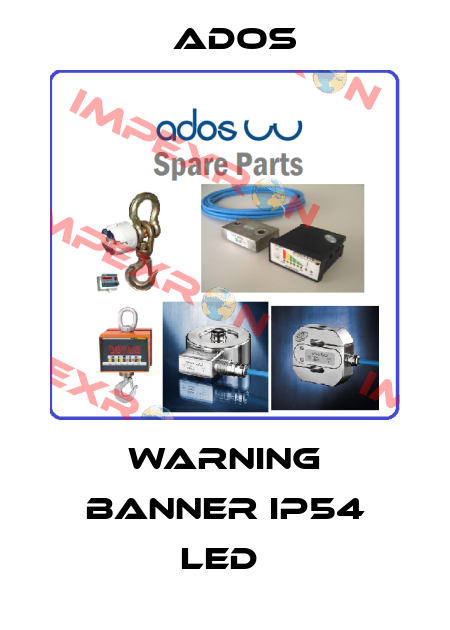 Warning banner IP54 LED  Ados