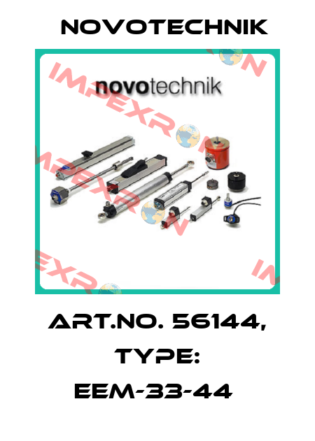 Art.No. 56144, Type: EEM-33-44  Novotechnik