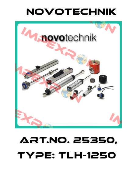 Art.No. 25350, Type: TLH-1250  Novotechnik