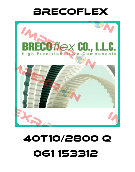 40T10/2800 Q 061 153312  Brecoflex