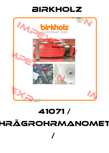 41071 / SCHRÄGROHRMANOMETER /  Birkholz