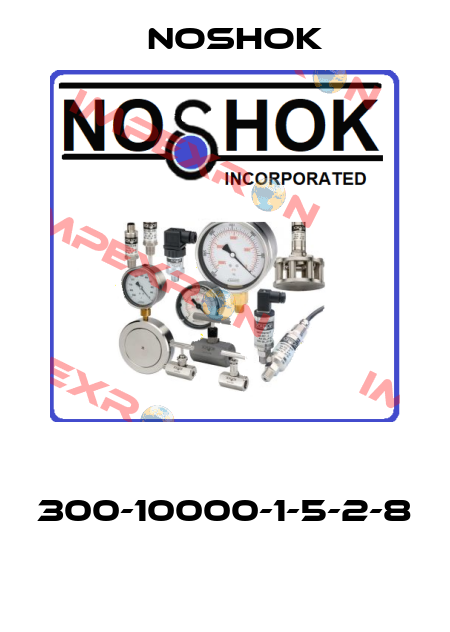  300-10000-1-5-2-8  Noshok