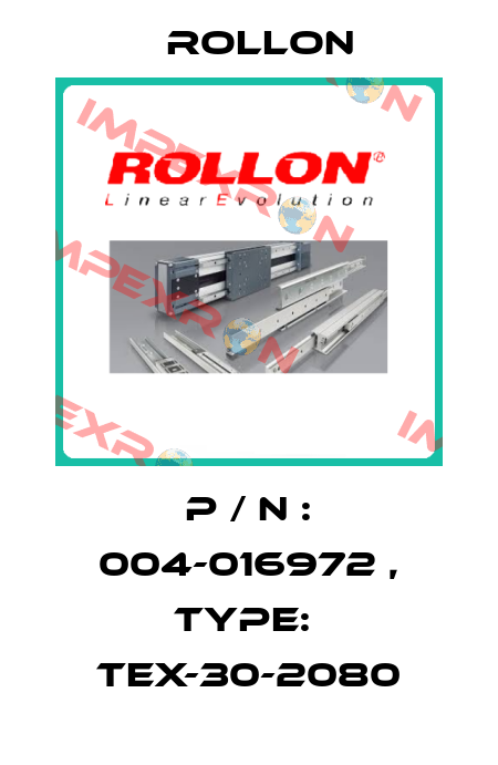 P / N : 004-016972 , Type:  TEX-30-2080 Rollon