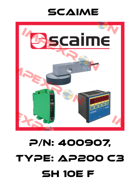 P/N: 400907, Type: AP200 C3 SH 10e F  Scaime