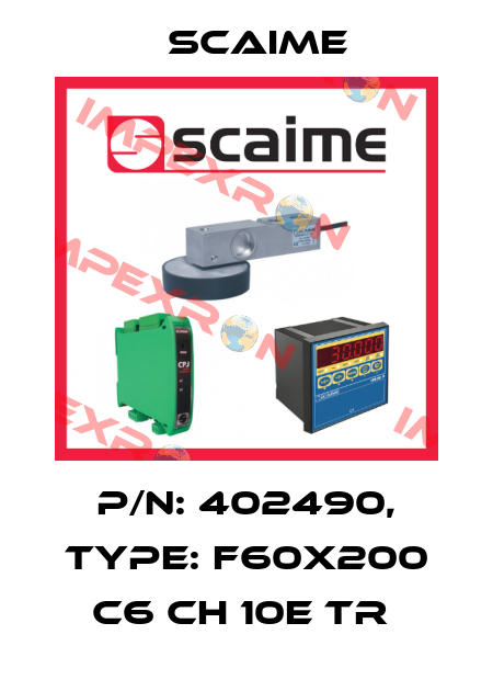 P/N: 402490, Type: F60X200 C6 CH 10e TR  Scaime