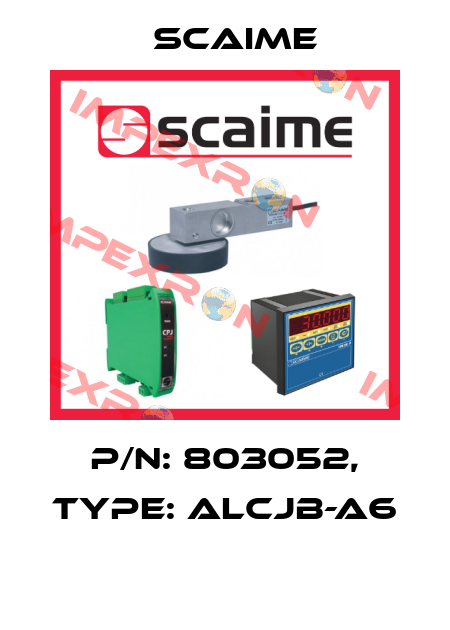 P/N: 803052, Type: ALCJB-A6  Scaime