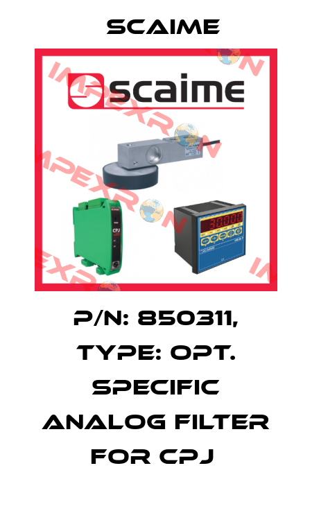 P/N: 850311, Type: OPT. SPECIFIC ANALOG FILTER FOR CPJ  Scaime