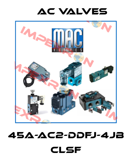 45A-AC2-DDFJ-4JB CLSF МAC Valves