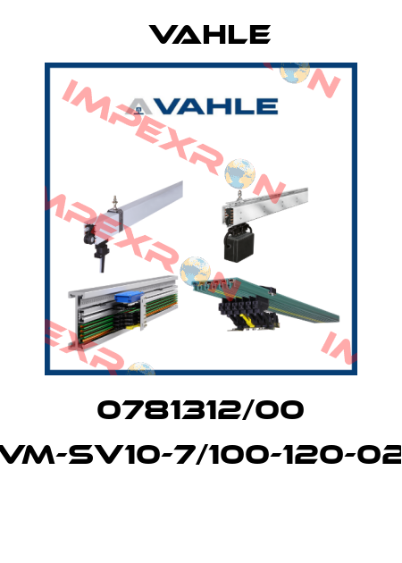 0781312/00 VM-SV10-7/100-120-02  Vahle