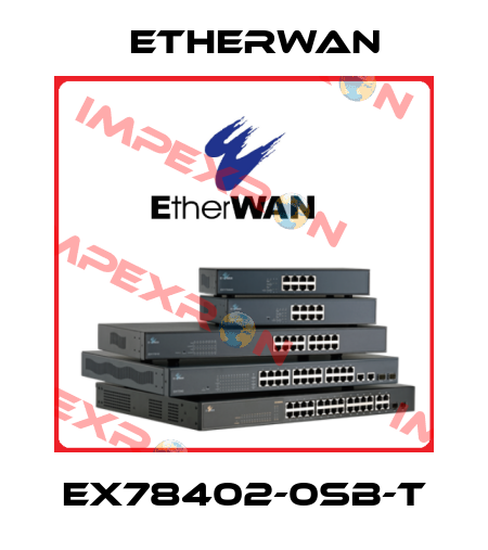 EX78402-0SB-T Etherwan