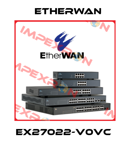 EX27022-V0VC  Etherwan