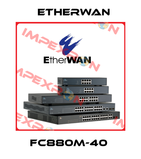 FC880M-40  Etherwan