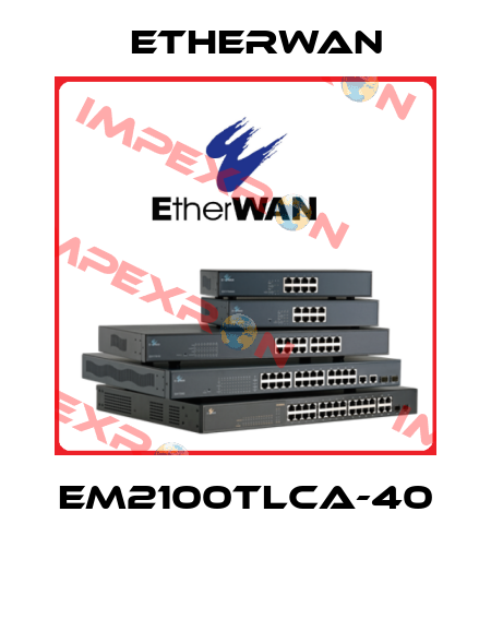 EM2100TLCA-40  Etherwan