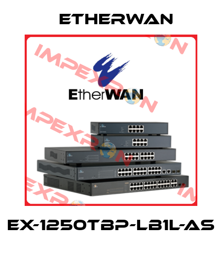 EX-1250TBP-LB1L-AS  Etherwan