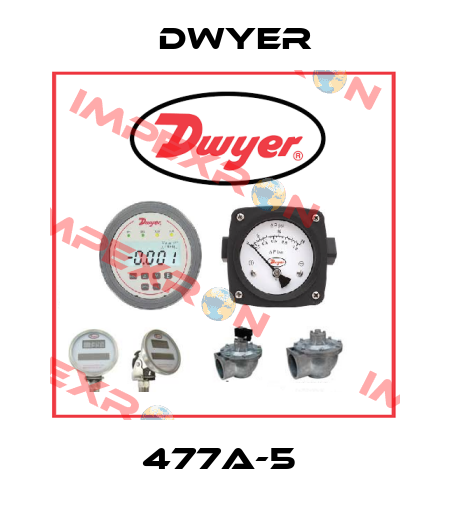 477A-5  Dwyer