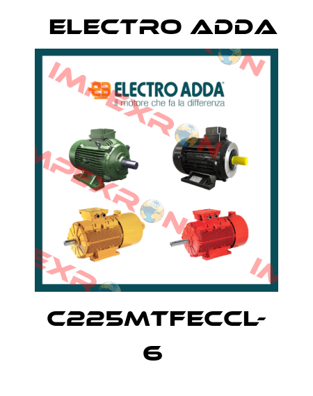 C225MTFECCL- 6  Electro Adda