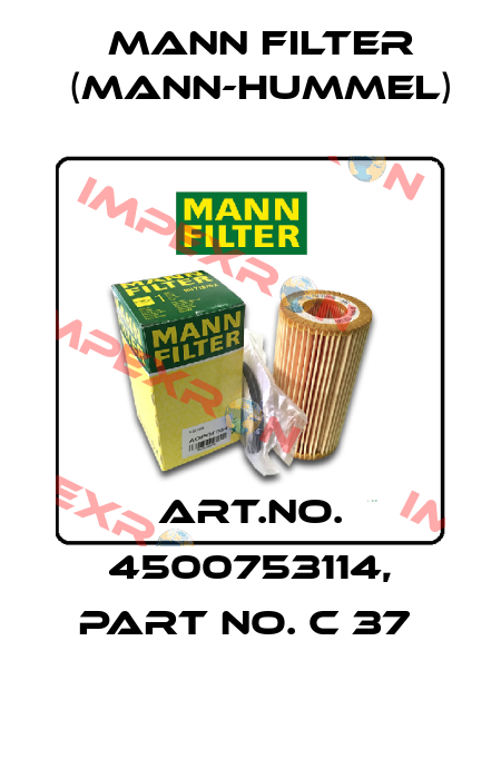 Art.No. 4500753114, Part No. C 37  Mann Filter (Mann-Hummel)