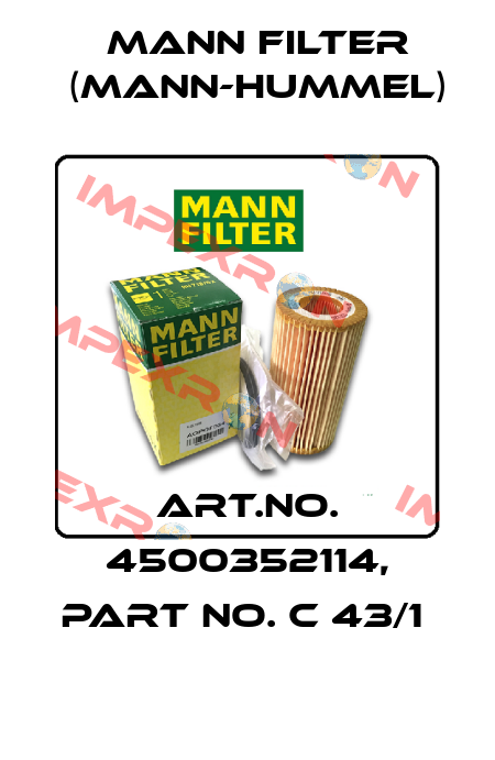 Art.No. 4500352114, Part No. C 43/1  Mann Filter (Mann-Hummel)