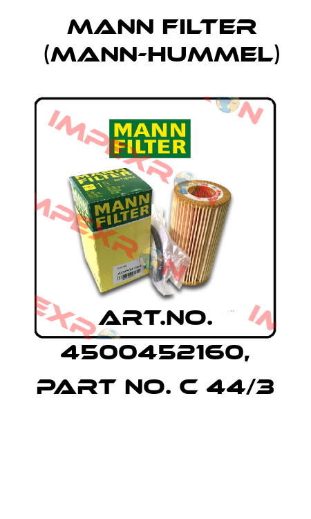 Art.No. 4500452160, Part No. C 44/3  Mann Filter (Mann-Hummel)