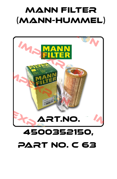Art.No. 4500352150, Part No. C 63  Mann Filter (Mann-Hummel)